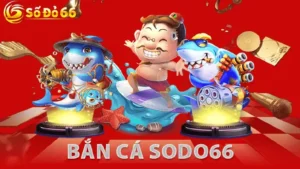 Hướng Dẫn Chi Tiết Cách Tham Gia Sảnh Bắn Cá JILI Sodo66